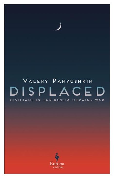 Valery Panyushkin: Displaced, Buch