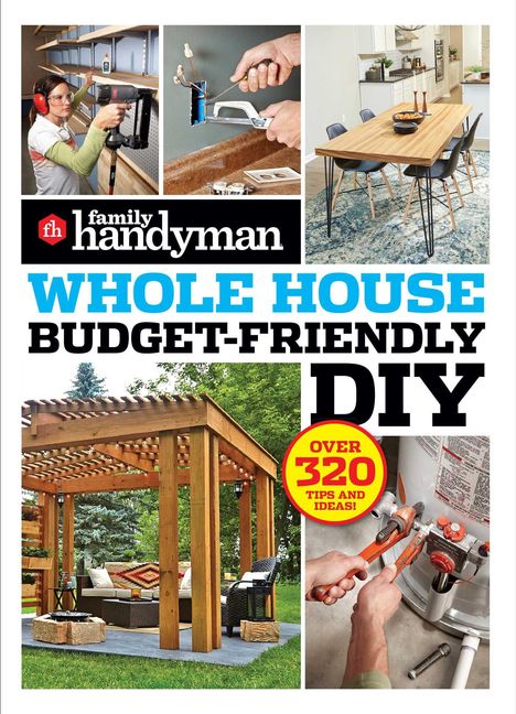 Family Handyman Whole House Budget Friendly DIY, Buch