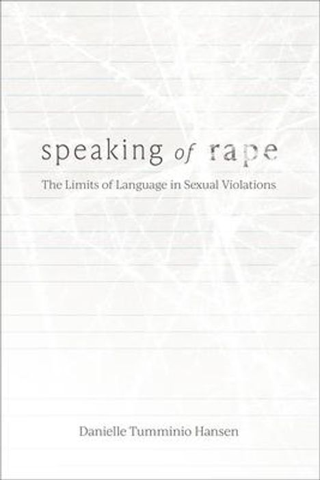 Danielle Tumminio Hansen: Speaking of Rape, Buch