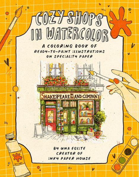 "Cozy Shops in Watercolor", Buchhandlung mit Blumen, Pinsel, Farbtuben und Farbpalette, von Una Eglite.