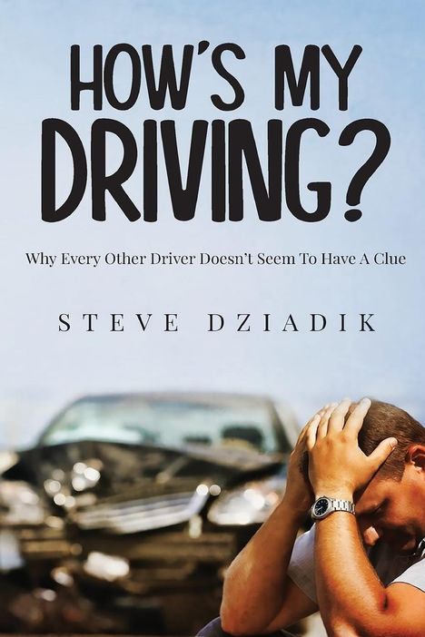 Paris Steve Dziadik: How's My Driving?, Buch