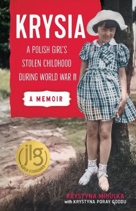 "Krysia: A Polish Girl's Stolen Childhood During World War II. A Memoir. Gold Standard JLG. Mädchen in kariertem Kleid."