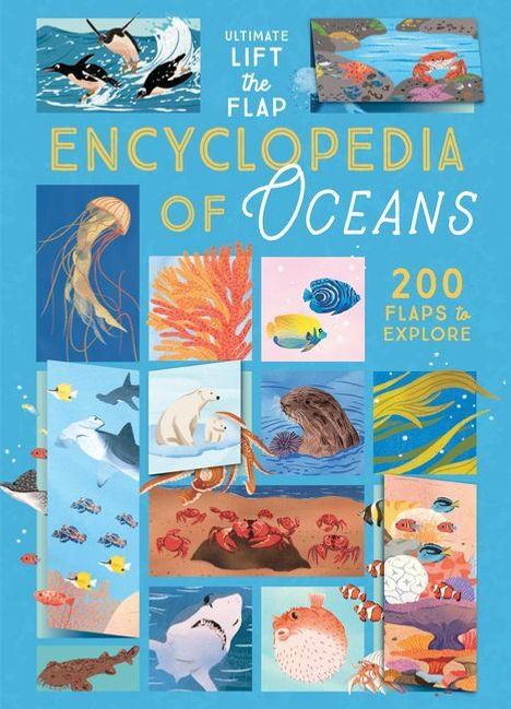 "Ultimate Lift the Flap Encyclopedia of Oceans, 200 Flaps to Explore." Illustrationen von Meereslebewesen wie Wale und Fische.