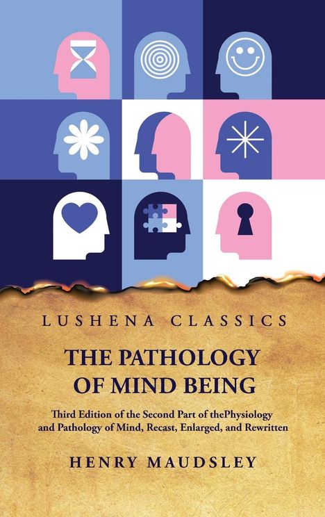 Henry Maudsley: The Pathology of Mind Being, Buch