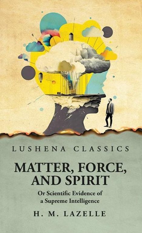 Henry Martyn Lazelle: Matter, Force, and Spirit, Buch