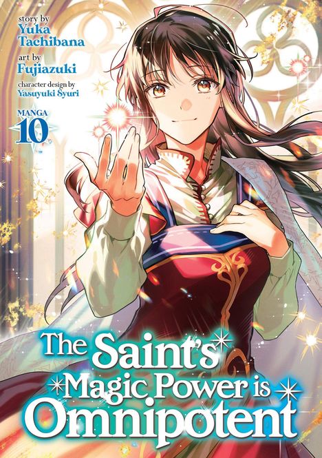 "The Saint’s Magic Power is Omnipotent" steht in großer Schrift. Eine lächelnde Frau mit magisch funkelnder Hand. Manga-Illustration.