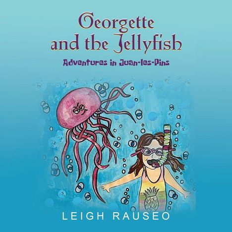 Leigh Rauseo: Georgette and the Jellyfish, Buch