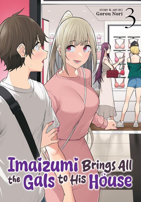 Der Titel lautet: "Imaizumi Brings All the Gals to His House". Es zeigt eine lächelnde Frau in rosa, die einen Mann an der Hand führt.