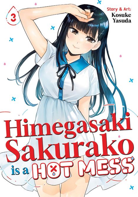 Text: "Himegasaki Sakurako is a HOT MESS. Story & Art: Kosuke Yasuda." Illustration eines Mädchens in Schuluniform.