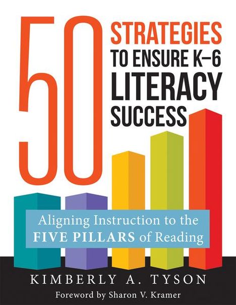 Kimberly A Tyson: Fifty Strategies to Ensure K--6 Literacy Success, Buch