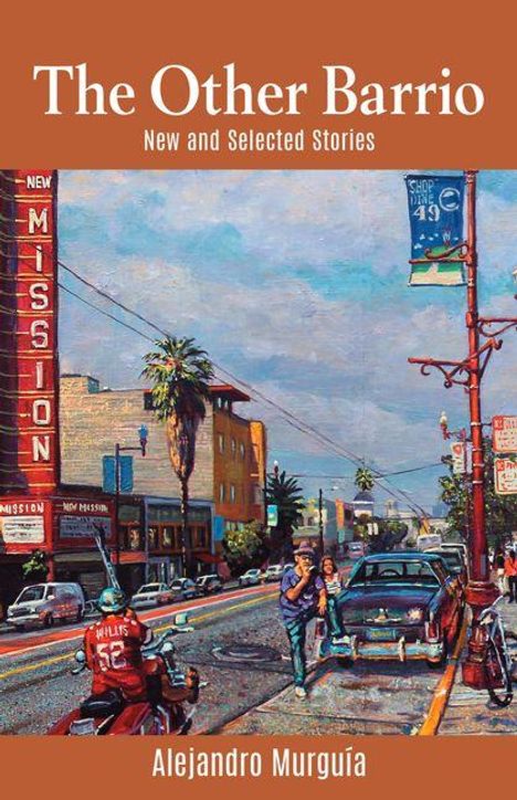Alejandro Murguía: The Other Barrio, Buch