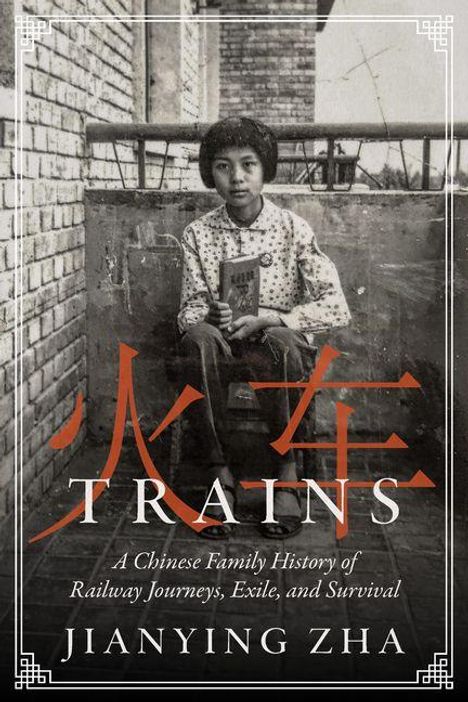 Text: "Trains: A Chinese Family History of Railway Journeys, Exile, and Survival" von Jianying Zha. 

Ein Junge sitzt mit einem Buch in der Hand.
