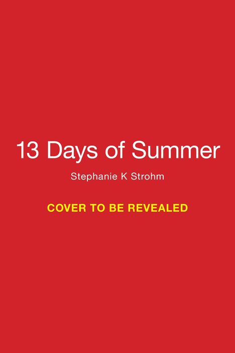 Stephanie Kate Strohm: 13 Days of Summer, Buch