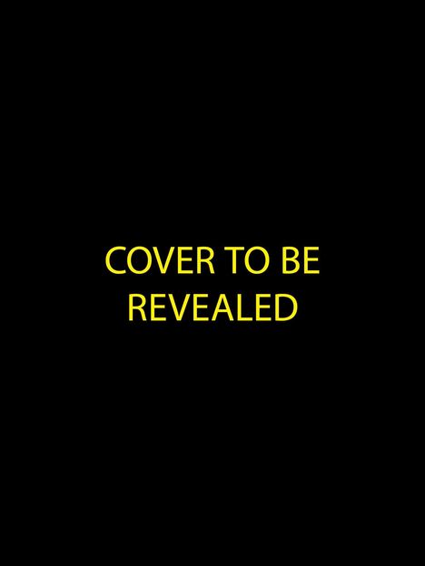 „COVER TO BE REVEALED“; gelber Text auf schwarzem Hintergrund.