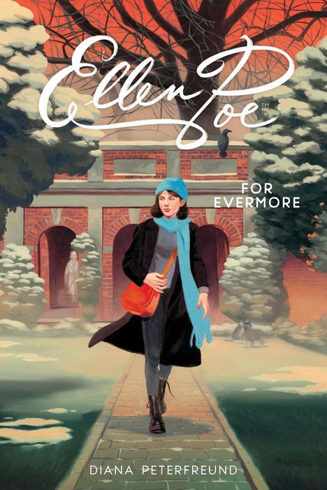 „Ellen Poe For Evermore“ und „Diana Peterfreund“. Eine Frau in Winterkleidung geht auf einem schneebedeckten Weg.
