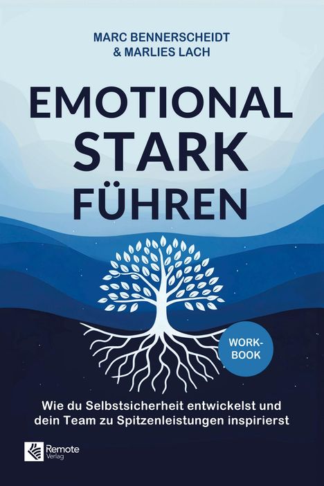 Marc Bennerscheidt: Emotional stark führen, Buch