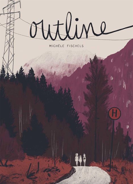 "outline", "Michèle Fischels". Illustration: Wald, Berge, Strommast, drei Personen, Haltestellenschild "H".
