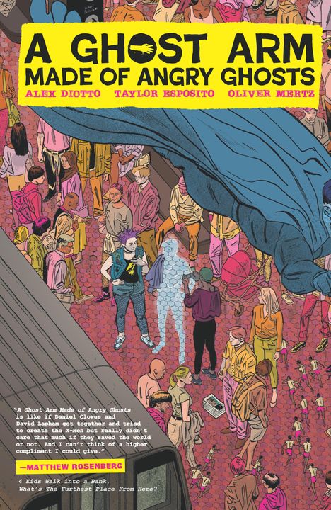 Covertext: "A Ghost Arm Made of Angry Ghosts" Autoren: Alex Diotto, Taylor Esposito, Oliver Mertz. Eine Menschengruppe und ein Geist.