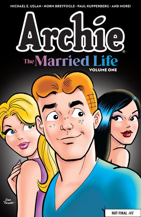 Titel: "Archie: The Married Life, Volume One". Drei Comic-Figuren, ein Mann in der Mitte, flankiert von zwei Frauen.