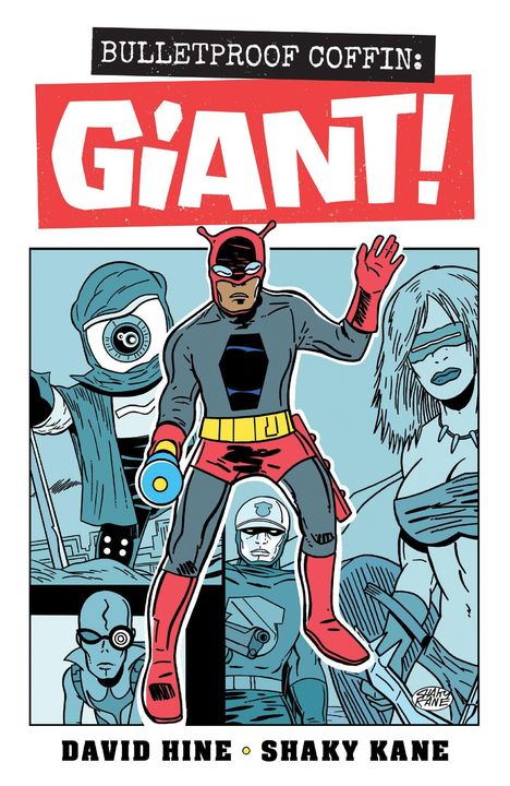 Text: "BULLETPROOF COFFIN: GIANT!" Unten: "DAVID HINE · SHAKY KANE". Illustration eines Superhelden mit roten Handschuhen.