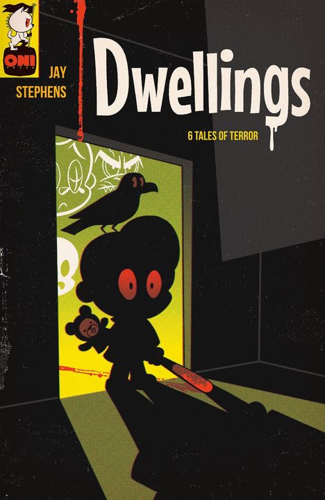 „Dwellings: 6 Tales of Terror“ steht oben. Eine schwarze Figur hält einen Teddy und Baseballschläger, mit einer Krähe auf dem Kopf.