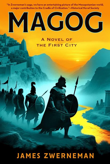 „MAGOG - A Novel of the First City“ von James Zwerneman. Illustration: Krieger vor antiker Stadtlandschaft bei Sonnenuntergang.