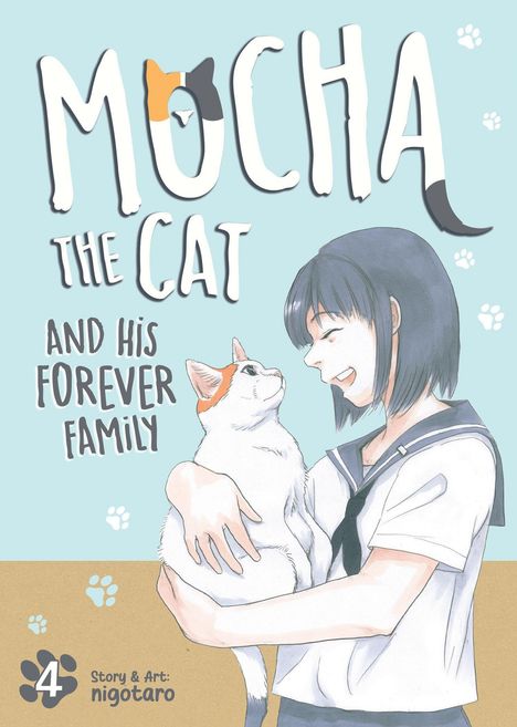 Der Text lautet: "MOCHA THE CAT AND HIS FOREVER FAMILY". Illustration eines Mädchens, das eine Katze im Arm hält.