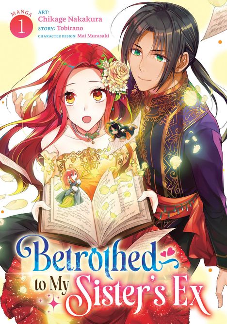 Titel: "Betrothed to My Sister's Ex". Zwei Figuren, eine Frau mit Blumen im Haar und ein Mann, halten ein leuchtendes Buch.