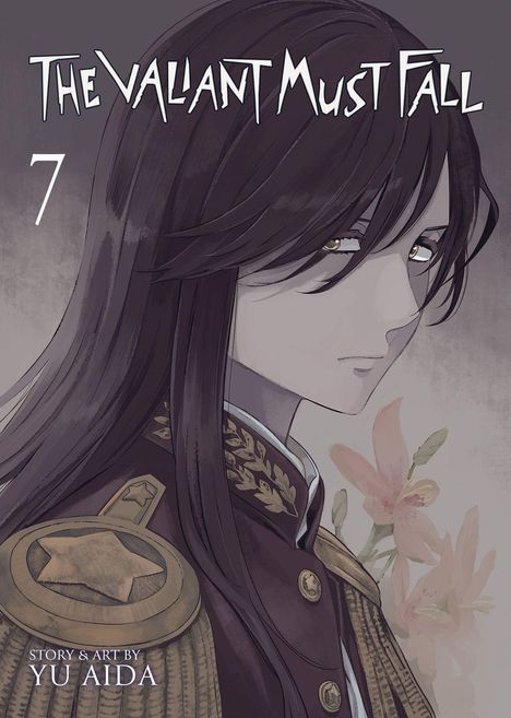 „THE VALIANT MUST FALL 7“, Illustration einer Person in Uniform mit langen Haaren, im Hintergrund Blumen.