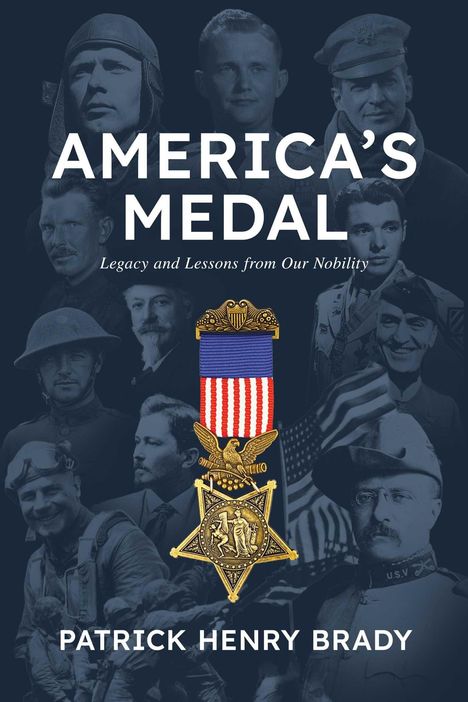 "AMERICA'S MEDAL" und "PATRICK HENRY BRADY" auf blauem Hintergrund. Schriftzug über Kriegshelden und Medaille.