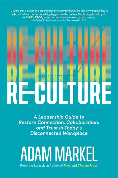 "RE-CULTURE" und "Adam Markel". Untertitel über Führung und Vertrauen. Hintergrund in Blau und Farbverlauf.