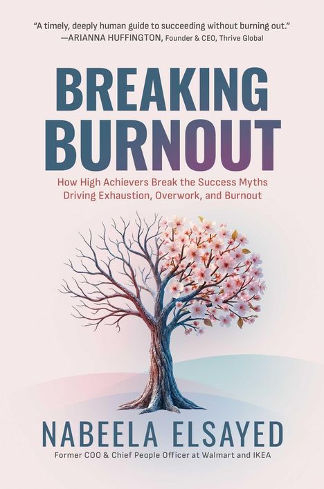 "BREAKING BURNOUT" steht in großen Buchstaben auf einem Cover. Ein Baum ohne Blätter, aber mit Blüten. Autor: Nabeela Elsayed.