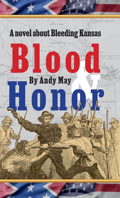 Andy May: Blood &amp; Honor, a novel about Bleeding Kansas, Buch