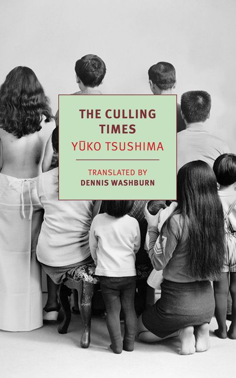 Texte: "The Culling Times", "Yūko Tsushima", "Translated by Dennis Washburn". Menschen sitzen oder knien mit dem Rücken sichtbar.