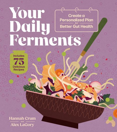 Text: "Your Daily Ferments. Create a Personalized Plan for Better Gut Health. Includes 75 Delicious Recipes." Illustration: Buntes Schüsselgericht mit Gabel.