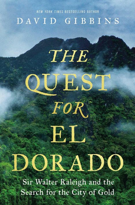 „David Gibbins: The Quest for El Dorado - Sir Walter Raleigh and the Search for the City of Gold.“ Dschungel mit Nebel.