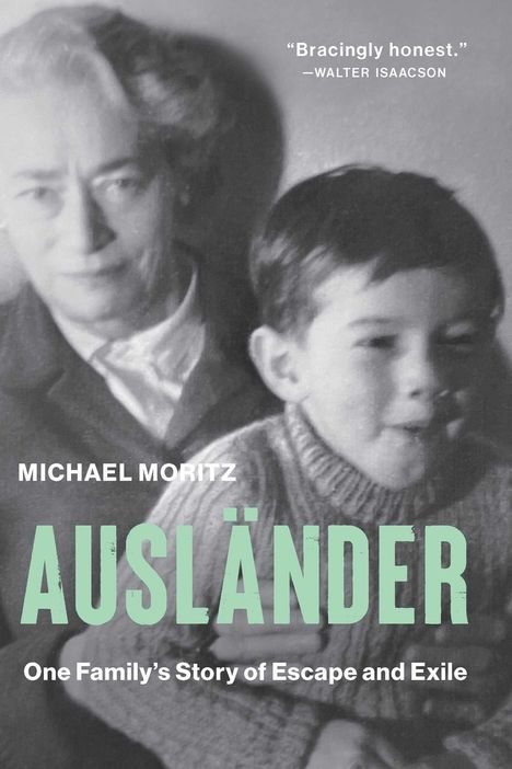 Der Titel "AUSLÄNDER" steht in Großbuchstaben, darunter "One Family’s Story of Escape and Exile". Ein Schwarz-Weiß-Foto zeigt eine ältere Frau und ein Kind.