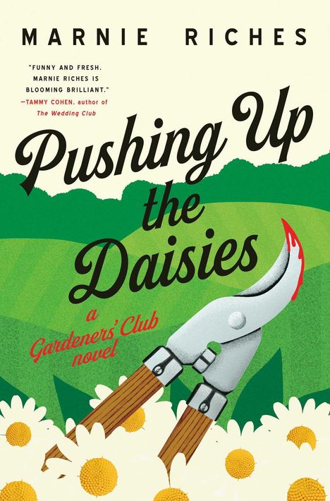 "Pushing Up the Daisies: a Gardeners' Club novel". Illustration: Gänseblümchen, Gartenschere, Wiese im Hintergrund.