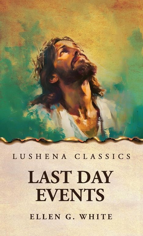 Ellen G. White: Last Day Events, Buch