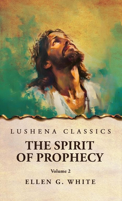 Ellen G. White: The Spirit of Prophecy Vol 2, Buch