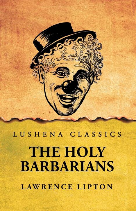 Lawrence Lipton: The Holy Barbarians, Buch