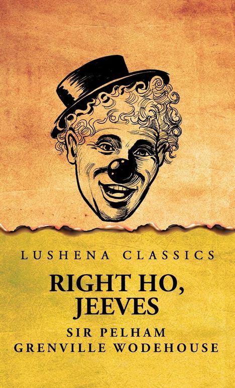 Pelham Grenville Wodehouse: Right Ho, Jeeves, Buch