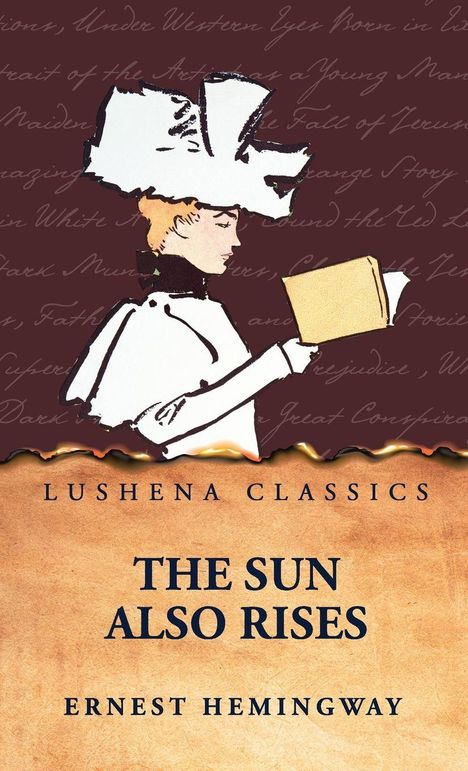Ernest Hemingway: The Sun Also Rises, Buch