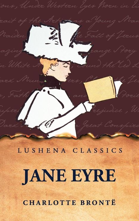 "Lushena Classics, JANE EYRE, Charlotte Brontë." Illustration einer Frau mit Hut, die ein Buch liest.