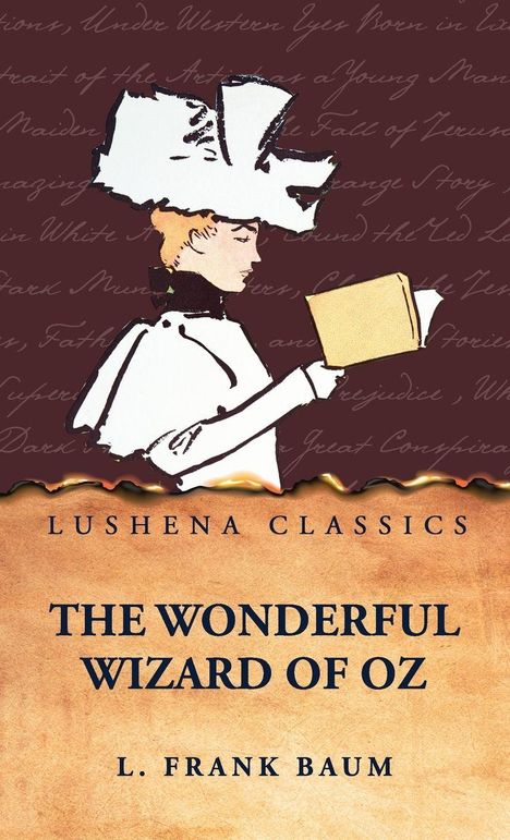 "LUSHENA CLASSICS. THE WONDERFUL WIZARD OF OZ. L. Frank Baum." Eine Illustration einer Frau mit Buch.