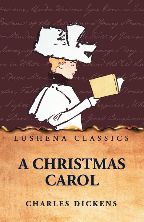 Text: "Lushena Classics", "A Christmas Carol", "Charles Dickens". Illustration: Person mit großem Hut liest ein Buch.