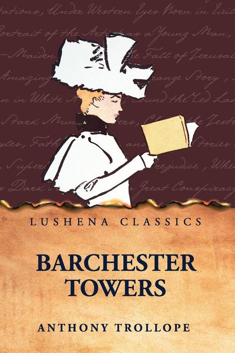 Text: Barchester Towers, Anthony Trollope. Illustration einer eleganten Frau, die ein Buch liest, im Hintergrund Handschrift.