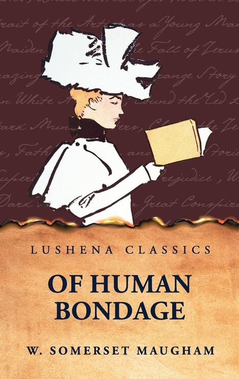 "Lushena Classics: Of Human Bondage, W. Somerset Maugham." Eine gezeichnete Person mit Hut liest ein Buch.