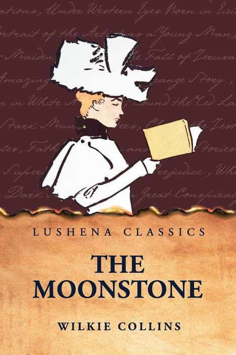 „Lushena Classics: The Moonstone, Wilkie Collins.“ Illustration: Frau im Hut liest ein Buch auf braunem Hintergrund.