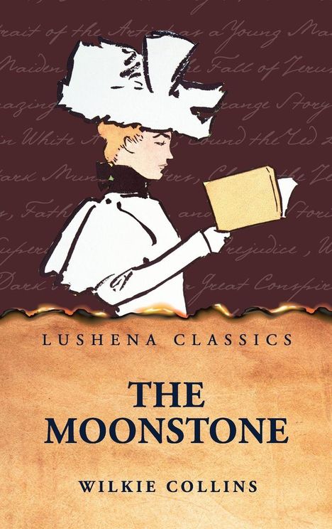 "Lushena Classics: The Moonstone, Wilkie Collins." Eine Frau mit Hut liest ein Buch, im Hintergrund geschwungener Text.